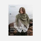 Soothing Stiches: Knits for a Quiet Mind Soft Cover Book